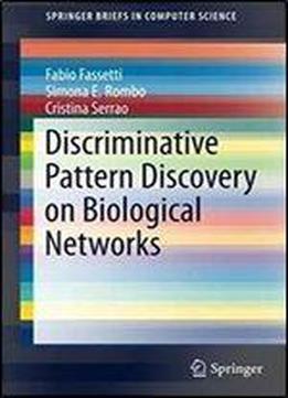 Discriminative Pattern Discovery On Biological Networks
