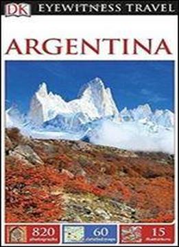 Dk Eyewitness Travel Guide: Argentina