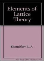 Elements Of Lattice Theory