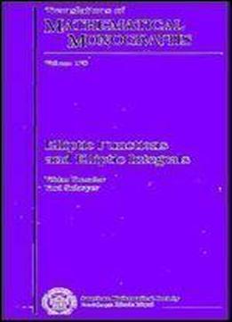 Elliptic Functions And Elliptic Integrals (translations Of Mathematical Monographs)
