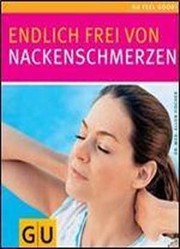 Endlich Frei Von Nackenschmerzen