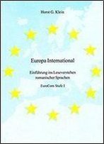 Europa International: Einfuhrung Ins Leseverstehen Romanischer Sprachen - Eurocom Stufe I