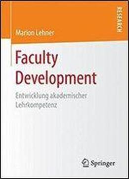 Faculty Development: Entwicklung Akademischer Lehrkompetenz