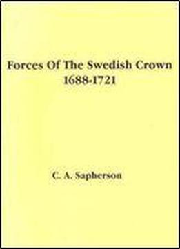 Forces Of The Swedish Crown 1688-1721