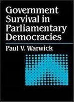 Government Survival In Parliamentary Democracies