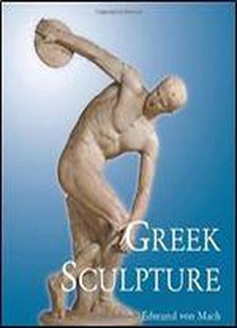 Greek Sculpture: Its Spirit And Its Principles