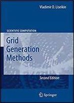 Grid Generation Methods (Scientific Computation)