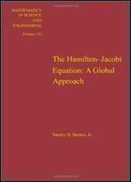 Hamilton-jacobi Equation: A Global Approach, Volume 131 (mathematics In Science And Engineering)