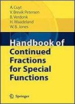Handbook Of Continued Fractions For Special Functions