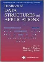 Handbook Of Data Structures And Applications (Chapman & Hall/Crc Computer And Information Science Series)