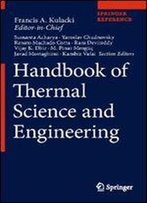 Handbook Of Thermal Science And Engineering