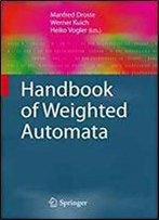 Handbook Of Weighted Automata (Monographs In Theoretical Computer Science. An Eatcs Series)