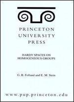 Hardy Spaces On Homogeneous Groups. (mn-28) (mathematical Notes)
