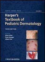 Harper's Textbook Of Pediatric Dermatology, 2 Volume Set (3rd Edition)