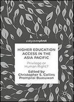 Higher Education Access In The Asia Pacific: Privilege Or Human Right?
