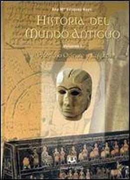 Historia Del Mundo Antiguo Vol. I: Proximo Oriente Y Egipto