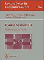 Hybrid Systems Iii: Verification And Control (Lecture Notes In Computer Science)