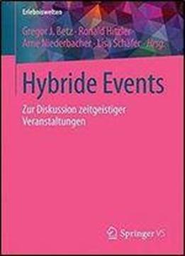 Hybride Events: Zur Diskussion Zeitgeistiger Veranstaltungen