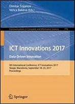 Ict Innovations 2017: Data-Driven Innovation. 9th International Conference, Ict Innovations 2017, Skopje, Macedonia, September 18-23, 2017, Proceedings