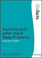 Insomnia And Other Adult Sleep Problems