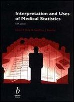 Interpretation And Uses Of Medical Statistics (5th Edition)