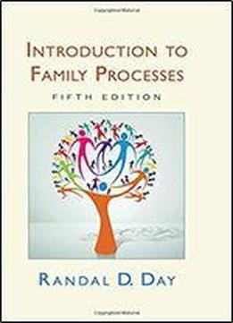 Introduction To Family Processes: Fifth Edition