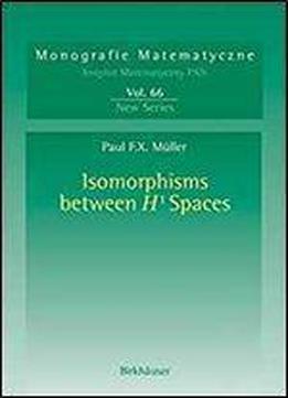 Isomorphisms Between H1 Spaces (monografie Matematyczne)