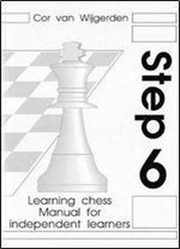 Learning Chess Manual For Independent Learners Step 6