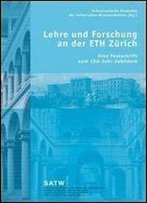 Lehre Und Forschung An Der Eth Zurich: Eine Festschrift Zum 150-Jahr-Jubilaum