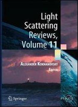 Light Scattering Reviews, Volume 11: Light Scattering And Radiative Transfer