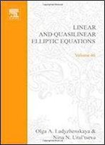 Linear And Quasilinear Elliptic Equations, Volume 46 (Mathematics In Science And Engineering)