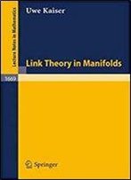 Link Theory In Manifolds (Lecture Notes In Mathematics, Vol. 1669)