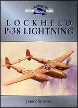 Lockheed P-38 Lightning (crowood Aviation Series)