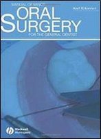 Manual Of Minor Oral Surgery For The General Dentist