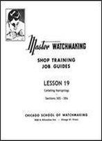 Master Watchmaking Lesson 19