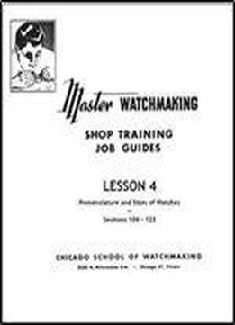 Master Watchmaking Lesson 4