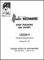 Master Watchmaking Lesson 9