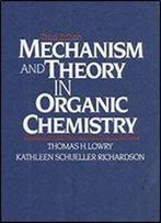 Mechanism And Theory In Organic Chemistry (3rd Edition)