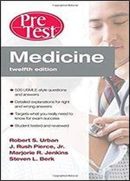 Medicine Pretest Self-assessment & Review, Twelfth Edition (pretest Clinical Medicine)