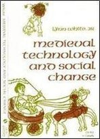 Medieval Technology And Social Change