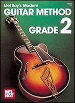 Mel Bay's Modern Guitar Method, Grade 2