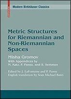 Metric Structures For Riemannian And Non-Riemannian Spaces (Progress In Mathematics, Vol. 152)