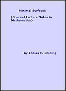 Minimal Surfaces (courant Lecture Notes In Mathematics)
