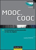 Mooc, Cooc - La Formation Professionnelle A L'Ere Du Digital