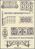 Motifs Ornementaux: Balcons Et Balustrades