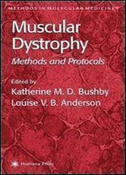 Muscular Dystrophy: Methods And Protocols (methods In Molecular Medicine)