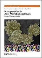 Nanoparticles In Anti-Microbial Materials: Use And Characterisation (Nanoscience)