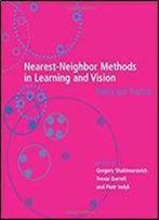 Nearest-Neighbor Methods In Learning And Vision: Theory And Practice (Neural Information Processing Series)