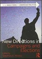 New Directions In Campaigns And Elections