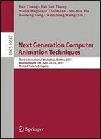 Next Generation Computer Animation Techniques: Third International Workshop, Aninex 2017, Bournemouth, Uk, June 22-23, 2017, Revised Selected Papers